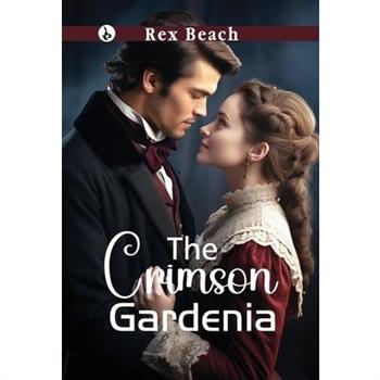 The Crimson Gardenia