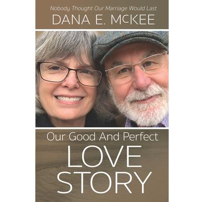 Our Good and Perfect Love Story