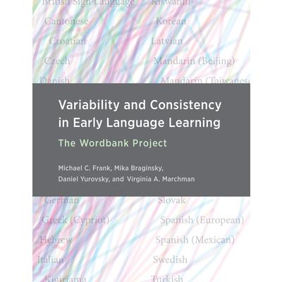 Variability and Consistency in Early Language Learning