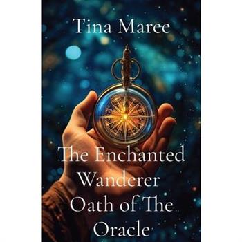 The Enchanted Wanderer Oath of The Oracle