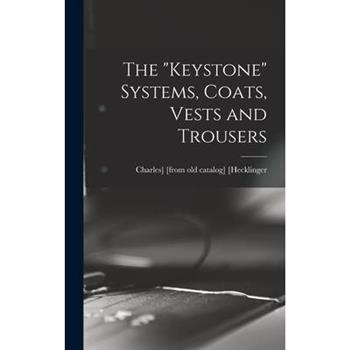 The ”keystone” Systems, Coats, Vests and Trousers