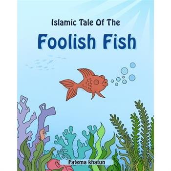 The Foolish Fish