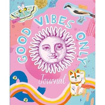 Good Vibes Only Journal