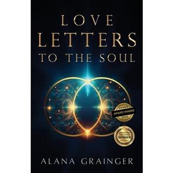 Love Letters to the Soul
