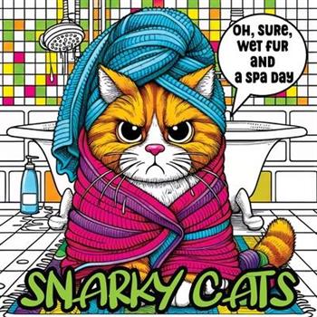 Snarky Cats
