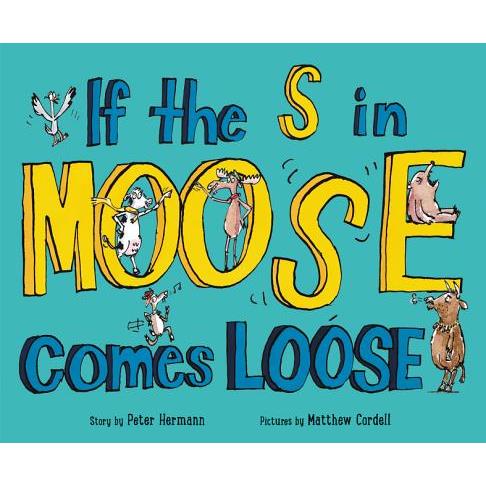 If the S in Moose Comes Loose
