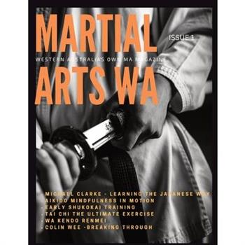Martial Arts Western Australia ISSUE 1
