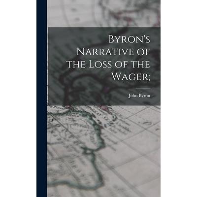 Byron’s Narrative of the Loss of the Wager;