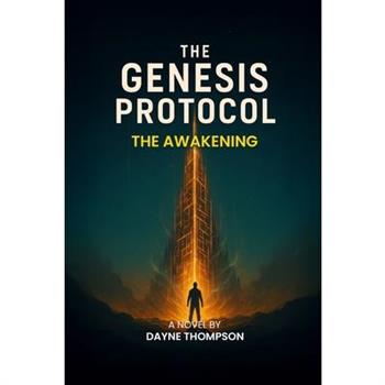 The Genesis Protocol - The Awakening