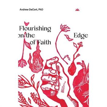 Flourishing on the Edge of Faith