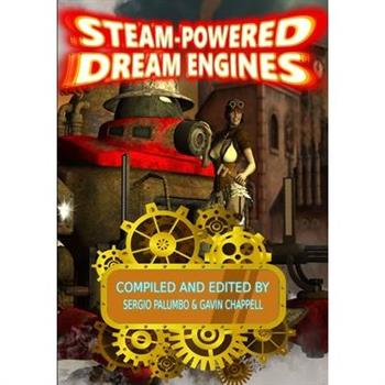 Steam-powered Dream Engines