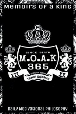M.O.A.K 365 Memoirs Of A King