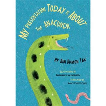 My Presentation Today Is about the Anaconda