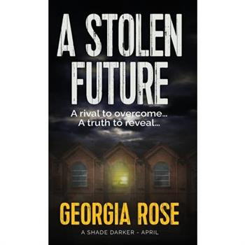 A Stolen Future (A Shade Darker Book 4)
