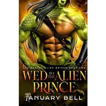 Wed To The Alien Prince