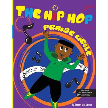 The Hip Hop Praise Circle