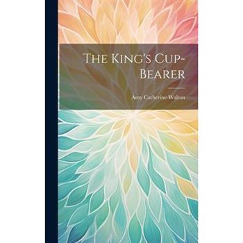 The King’s Cup-Bearer