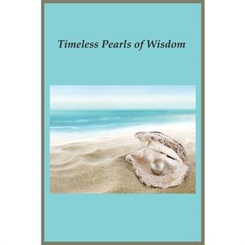 Timeless Pearls of Wisdom