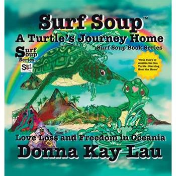 Surf Soup A Turtle's Journey Home