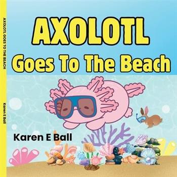 Axolotl Goes to the Beach