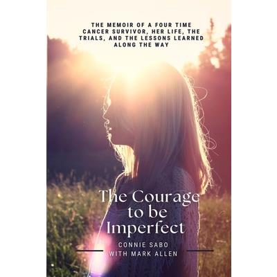 The Courage To be Imperfect