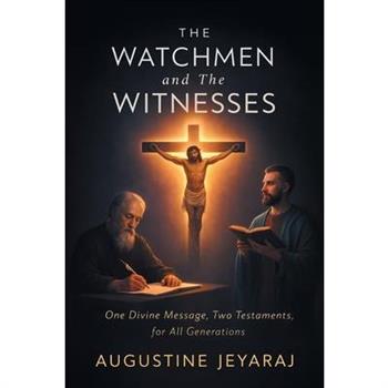 The Watchmen and The Witnesses