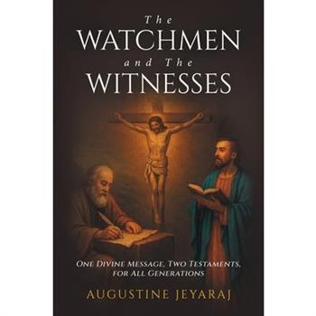 The Watchmen and The Witnesses
