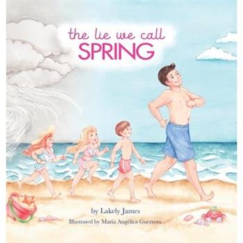 The Lie We Call Spring