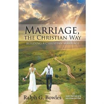 Marriage, the Christian Way