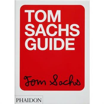 Tom Sachs Guide