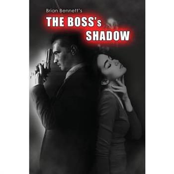 The Boss's Shadow