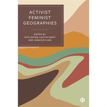 Activist Feminist Geographies