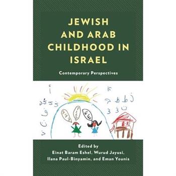 Jewish and Arab Childhood in Israel