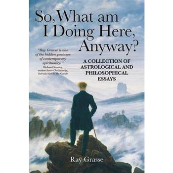 So, What Am I Doing Here, Anyway?