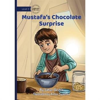 Mustafa’s Chocolate Surprise