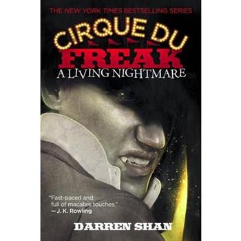A Living Nightmare (Cirque du Freak Series #1)怪奇馬戲團－向達倫大冒險1