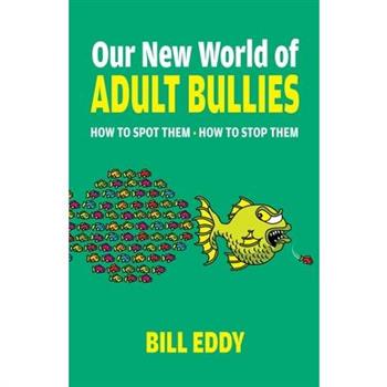 Our New World of Adult Bullies
