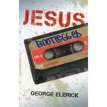 Jesus Bootlegged