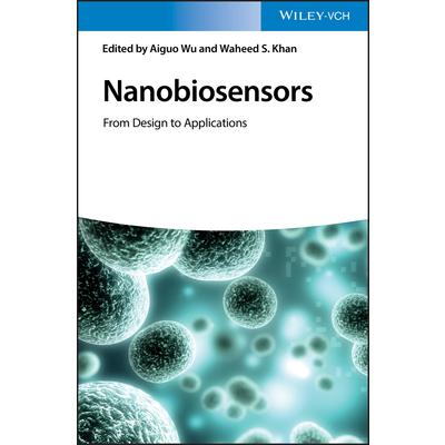 NanobiosensorsFrom Design to Applications