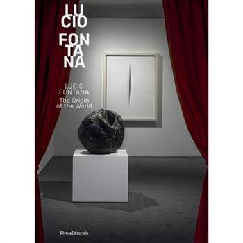 Lucio Fontana: The Origin of the World