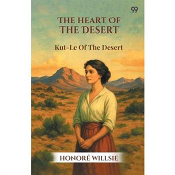 The Heart Of The Desert Kut-Le Of The Desert