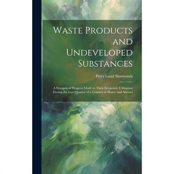 Waste Products and Undeveloped Substances