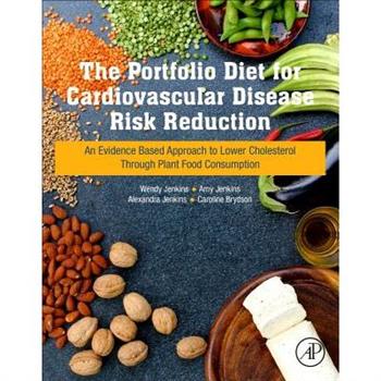 The Portfolio Diet for Cardiovascular Disease Risk Reduction
