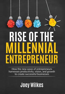 Rise of the Millennial Entrepreneur