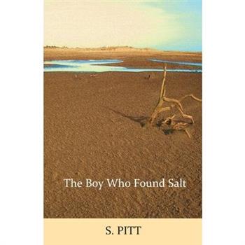 The Boy Who Found Salt