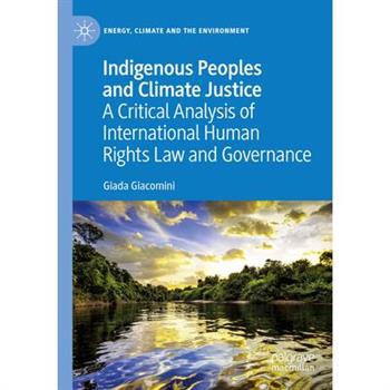 Indigenous Peoples and Climate Justice