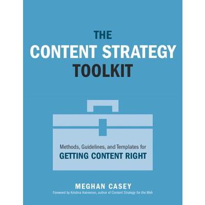 The Content Strategy Toolkit