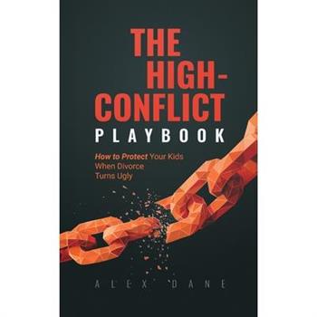 The High Conflict Playbook