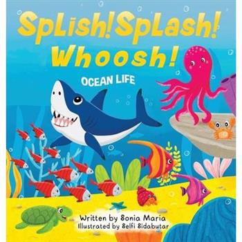 Splish! Splash! Whoosh!