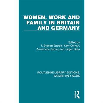 Women, Work and Family in Britain and Germany